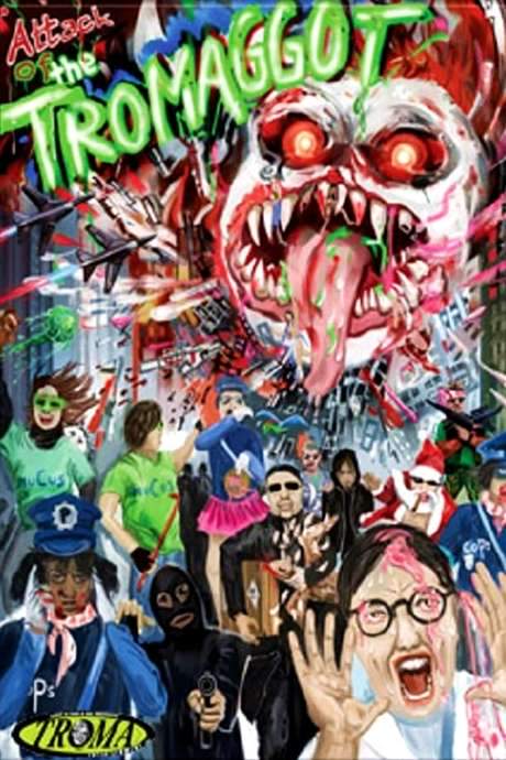 Attack of the Tromaggot